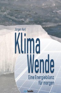 Zum Artikel "Prof. Karl veröffentlicht: ‚Klimawende – Eine Energiebilanz für morgen‘"